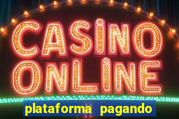 plataforma pagando fortune tiger